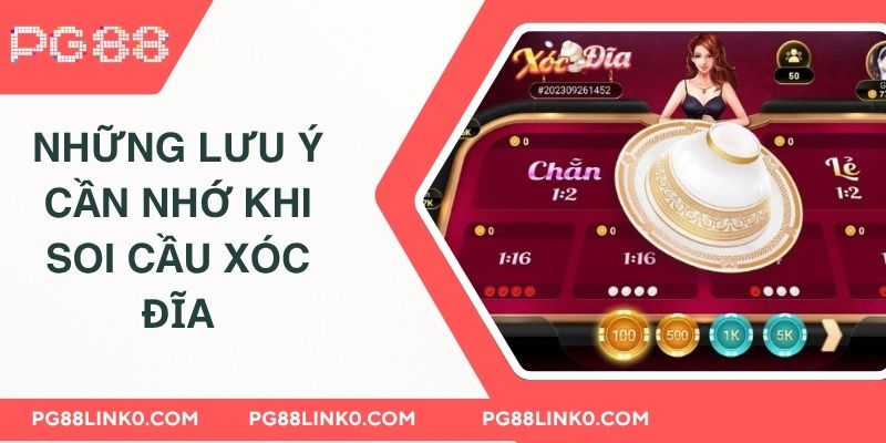 Mẹo Soi Cầu Xóc Đĩa PG88 Từ Cao Thủ Chuyên Nghiệp 4 Những lưu ý cần nhớ khi soi cầu xóc đĩa