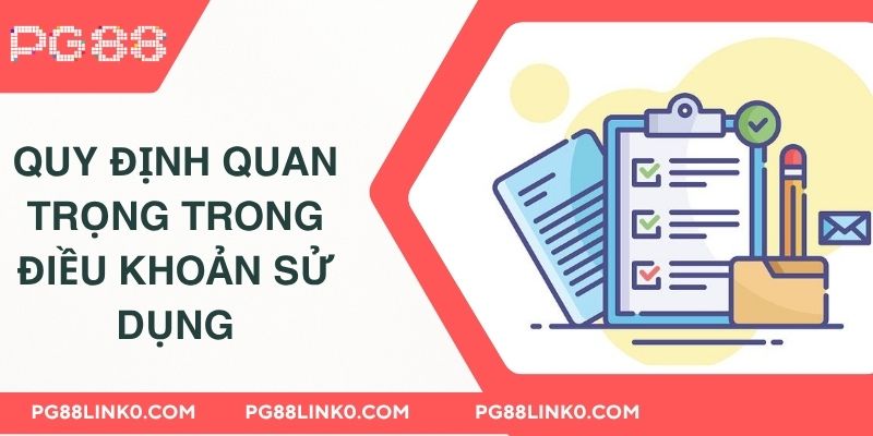 Điều Khoản Sử Dụng 2 Các quy định quan trọng trong điều khoản sử dụng
